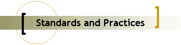 Standards and Practices